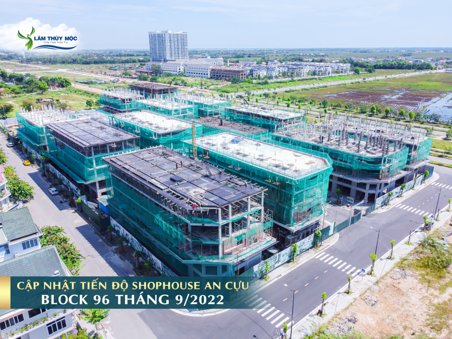 Tiến độ thi công Shophouse An Cựu City tháng 9/2022