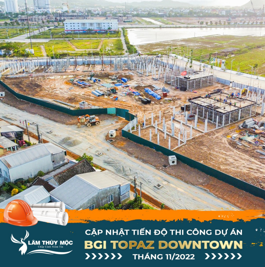 Tiến độ dự án BGI Topaz Downtown Huế Tháng 11/2022