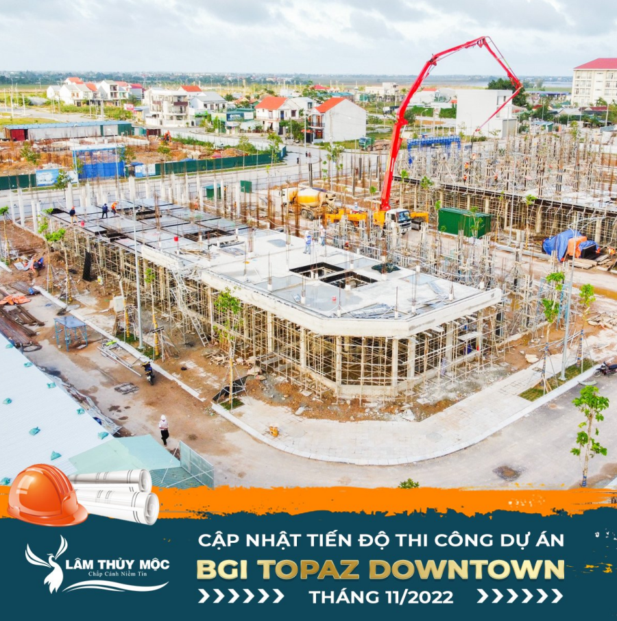 Tiến độ dự án BGI Topaz Downtown Huế Tháng 11/2022