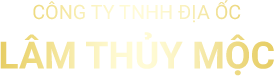 Công Ty TNHH Địa Ốc Lâm Thuỷ Mộc