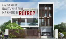 Làm thế nào để đầu tư nhà phố mà không bị rủi ro?