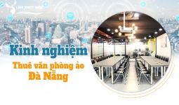 Kinh nghiệm thuê văn phòng ảo tại Đà Nẵng ai cũng cần biết