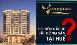 CÓ NÊN ĐẦU TƯ BẤT ĐỘNG SẢN TẠI HUẾ?